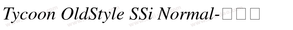 Tycoon OldStyle SSi Normal字体转换